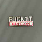 🚗🔥FUCK IT Edition Emblem | Car Decal Accessory