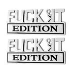 🚗🔥FUCK IT Edition Emblem | Car Decal Accessory